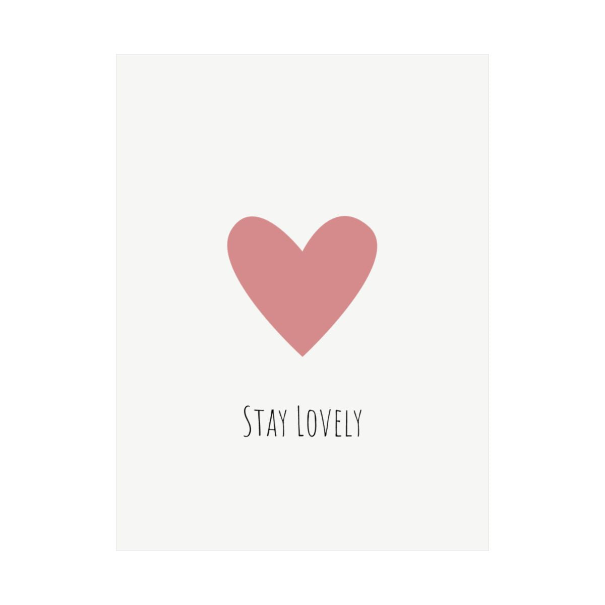 Stay Lovely pink heart poster